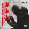 Yey J - Bla Bla Blah - Single